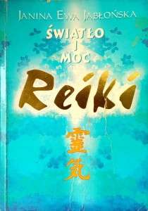 Janina Ewa Jabłońska, Światło i moc Reiki