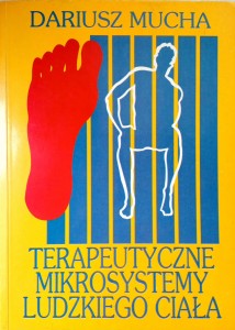 Dariusz Mucha, Terapeutyczne mikrosystemy ludzkiego ciała