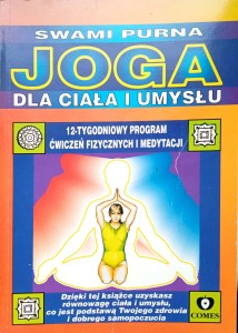 Swami Purna, Joga dla ciała i umysłu