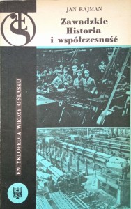 Jan Rajman, Zawadzkie Historia i współczesność