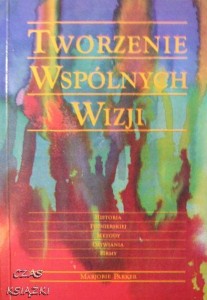 Marjorie Parker, Tworzenie wspólnych wizji