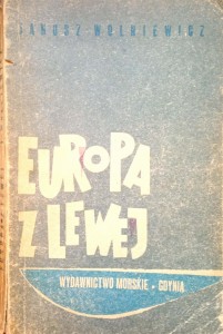 Janusz Wolniewicz, Europa z lewej