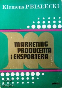 Klemens P.Białecki, Marketing producenta i eksportera