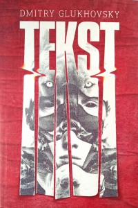 Dmitry Glukhovsky, Tekst