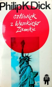 Philip K.Dick, Człowiek z Wysokiego Zamku