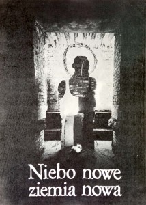 Bogucki Bryll Wajda, Niebo nowe ziemia nowa