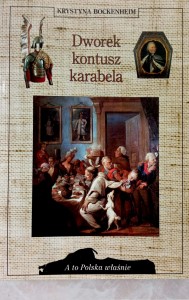 Krystyna Bockenheim, Dworek kontusz karabela