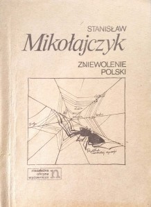 Stanisław Mikołajczyk, Zniewolenie Polski