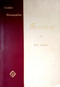 Max Jordan, Geselschap Kunstler Monographien