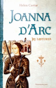 Helen Castor, Joanna D'Arc Jej historia