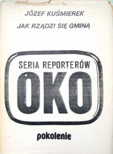 Józef Kuśmierek, Jak rządzi się gminą