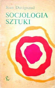 Jean Duvignaud, Socjologia sztuki