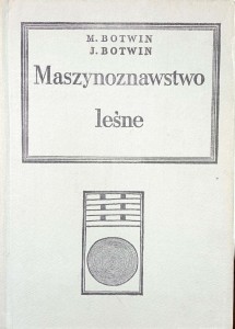 Botwin, Maszynoznawstwo leśne