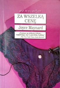 Joyce Maynard, Za wszelką cenę