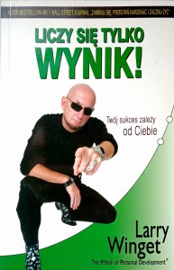 Larry Winget, Liczy się tylko wynik!