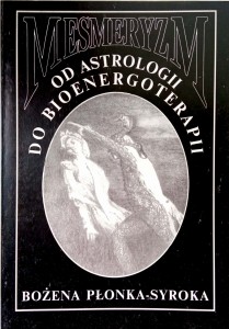 Bożena Płonka-Syroka, Mesmeryzm Od astrologii do bioenergoterapii