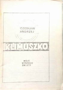 Czesław Klimuszko, Moje widzenie świata 2 części