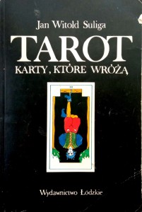 Jan Witold Suliga, Tarot Karty, które wróżą