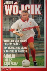 Janusz Wójcik, Jego Biało- czerwoni