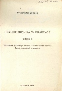 Roman Ostoja, Psychotronika w praktyce Część II