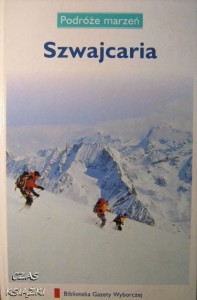 red.Joanna Petra, Podróże Marzeń Szwajcaria