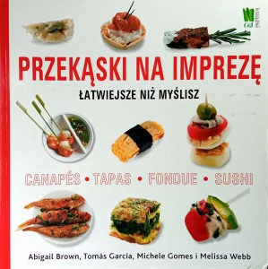 Przekąski na imprezę łatwiejsze niż myślisz