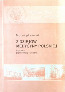 Marcin Łyskanowski, Z dziejów medycyny polskiej