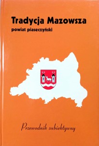 Stanisław Hofman, Tradycja Mazowsza Powiat piaseczyński