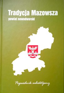 Grzegorz Jarosiński, Tradycja Mazowsza Powiat nowodworski
