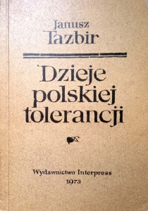 Janusz Tazbir, Dzieje polskiej tolerancji