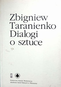 Zbigniew Taranienko, Dialogi o sztuce
