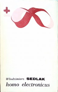 Włodzimierz Sedlak, Homo electronicus
