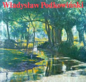 Charazińska, Władysław Podkowiński Katalog wystawy monograficznej