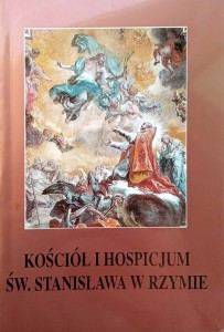 Henryk Nowacki, Kościół i hospicjum św. Stanisława w Rzymie