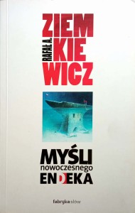 Rafał Ziemkiewicz, Myśli nowoczesnego endeka