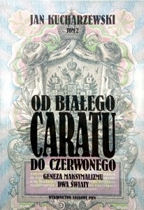 Jan Kucharzewski, Od białego caratu do czerwonego tom 2