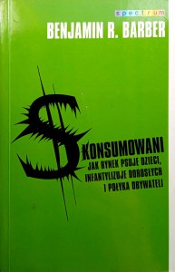 Benjamin Barber, Skonsumowani