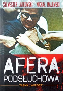 Latkowski Majewski, Afera podsłuchowa Taśmy Wprost