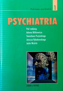Adam Bilikiewicz, Psychiatria tom 1