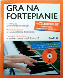 Brad Hill, Gra na fortepianie dla żółtodziobów