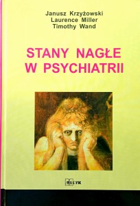Janusz Krzyżowski, Stany nagłe w psychiatrii