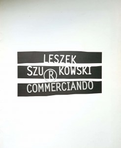Leszek Szurkowski, Commerciando
