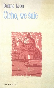 Donna Leon, Cicho, we śnie