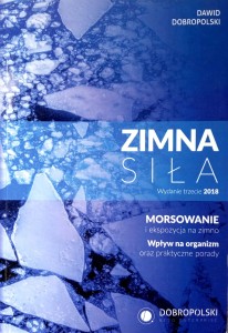 Dawid Dobropolski, Zimna siła Morsowanie