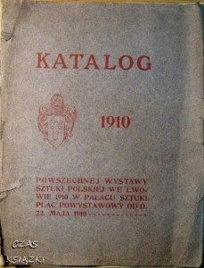 Katalog powszechnej wystawy sztuki polskiej we Lwowie 1910