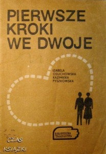 I.Osuchowska K.Pyszkowska, Pierwsze kroki we dwoje