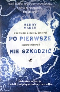 Henry Marsh, Po pierwsze nie szkodzić