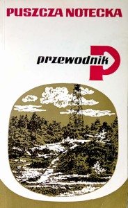 Paweł Anders, Puszcza Notecka Przewodnik