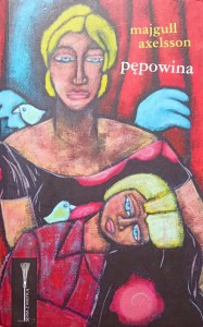 Majgull Axelsson, Pępowina
