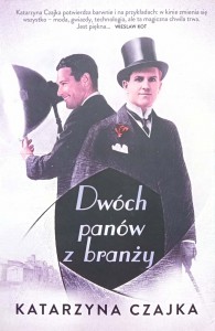 Katarzyna Czajka, Dwóch panów z branży